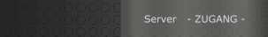 Server   - ZUGANG -